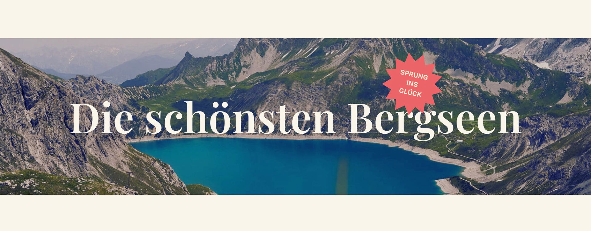 Bergsee mit Headline "Sprung ins Glück"